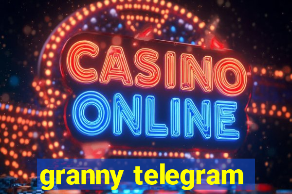 granny telegram